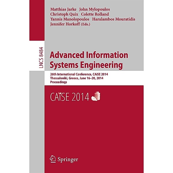 Advanced Information Systems Engineering / Lecture Notes in Computer Science Bd.8484