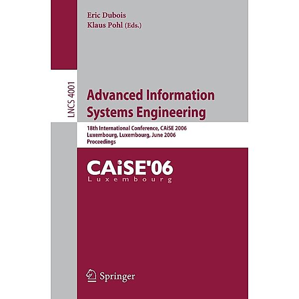 Advanced Information Systems Engineering / Lecture Notes in Computer Science Bd.4001
