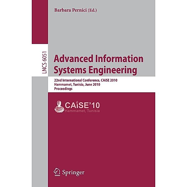 Advanced Information Systems Engineering / Lecture Notes in Computer Science Bd.6051