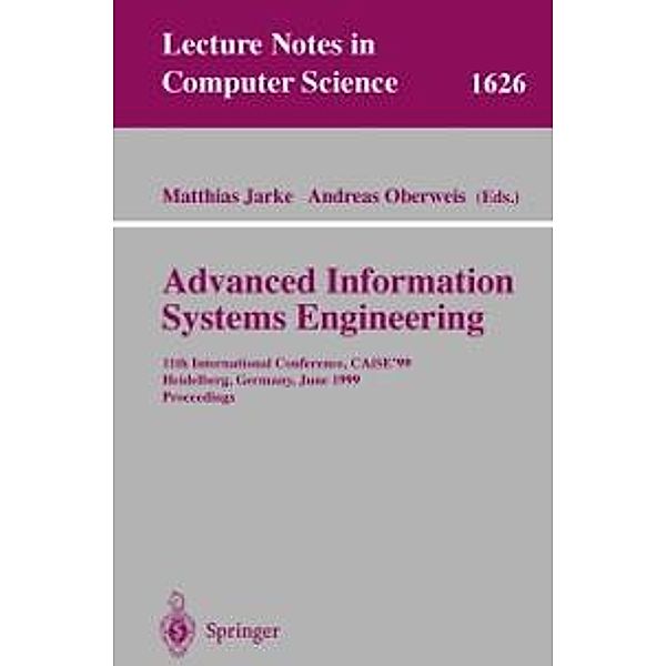 Advanced Information Systems Engineering / Lecture Notes in Computer Science Bd.1626