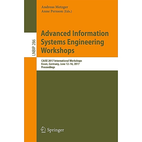 Advanced Information Systems Engineering Workshops / Lecture Notes in Business Information Processing Bd.286