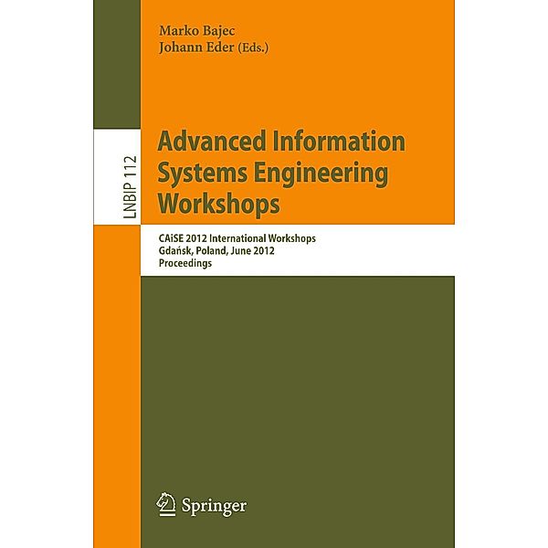 Advanced Information Systems Engineering Workshops / Lecture Notes in Business Information Processing Bd.112