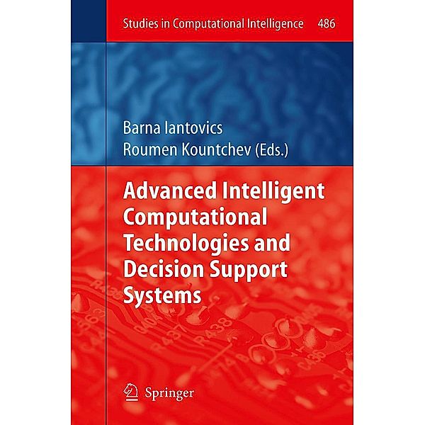 Advanced Intelligent Computational Technologies and Decision Support Systems / Studies in Computational Intelligence Bd.486