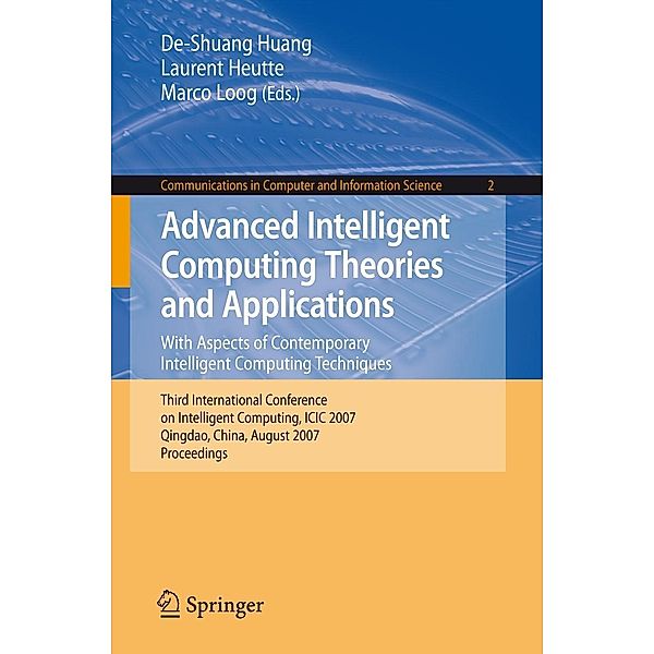 Advanced Intelligent Computing Theories and Applications / Communications in Computer and Information Science Bd.2