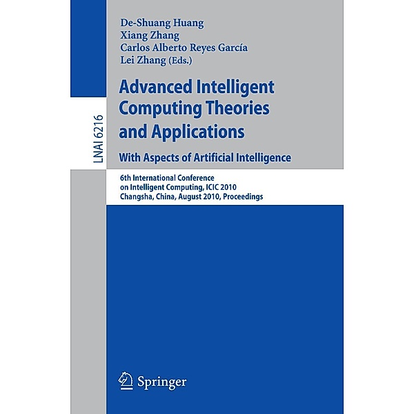 Advanced Intelligent Computing Theories and Applications: With Aspects of Artificial Intelligence / Lecture Notes in Computer Science Bd.6216