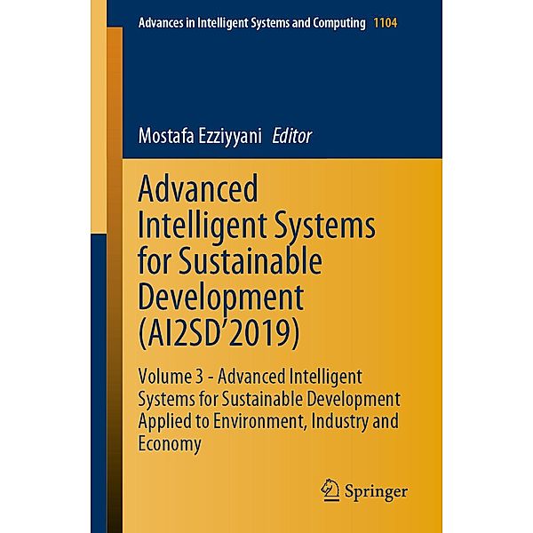 Advanced Intelligent Systems for Sustainable Development (AI2SD'2019) / Advances in Intelligent Systems and Computing Bd.1104