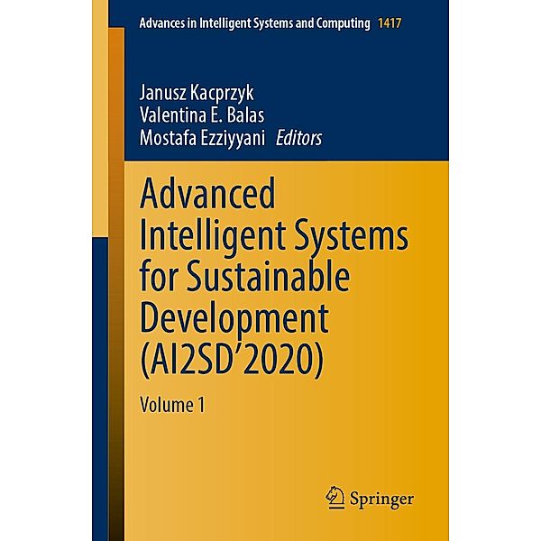 Advanced Intelligent Systems for Sustainable Development (AI2SD'2020) / Advances in Intelligent Systems and Computing Bd.1417