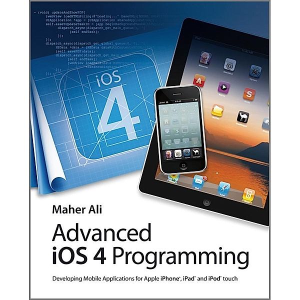 Advanced iOS 4 Programming, Maher Ali