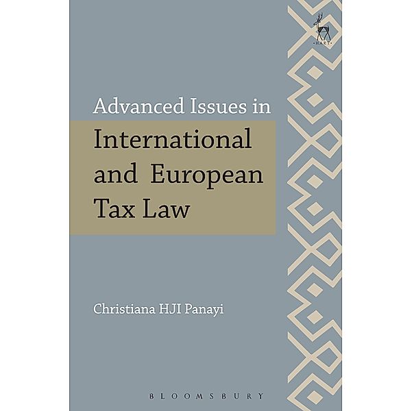 Advanced Issues in International and European Tax Law, Christiana Hji Panayi