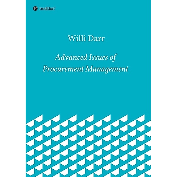 Advanced Issues of Procurement Management, Willi Darr