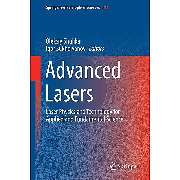 Advanced Lasers / Springer Series in Optical Sciences Bd.193