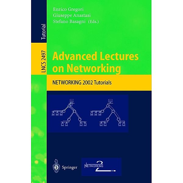 Advanced Lectures on Networking / Lecture Notes in Computer Science Bd.2497