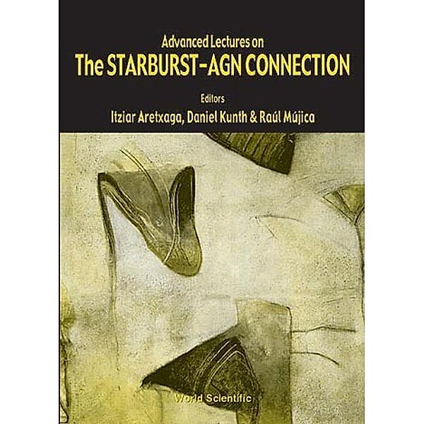 Advanced Lectures On The Starburst-agn Connection