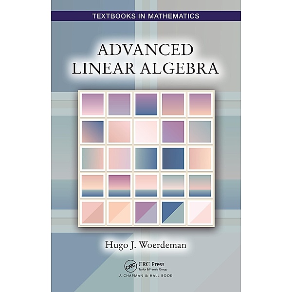Advanced Linear Algebra, Hugo Woerdeman