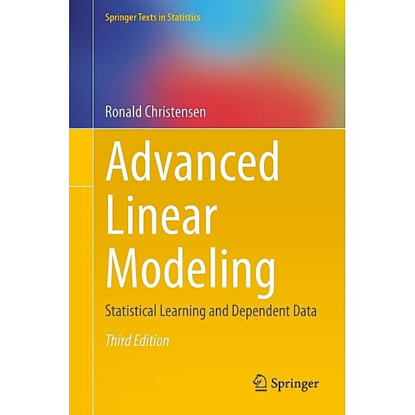 Advanced Linear Modeling / Springer Texts in Statistics, Ronald Christensen