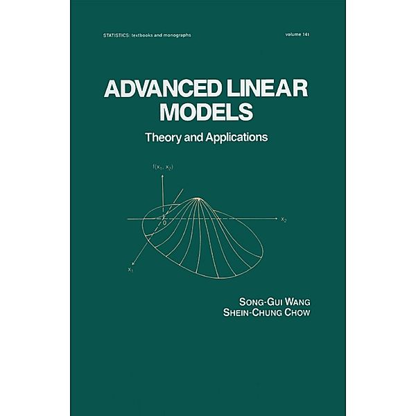 Advanced Linear Models, Shein-Chung Chow, Song-Gui Wang