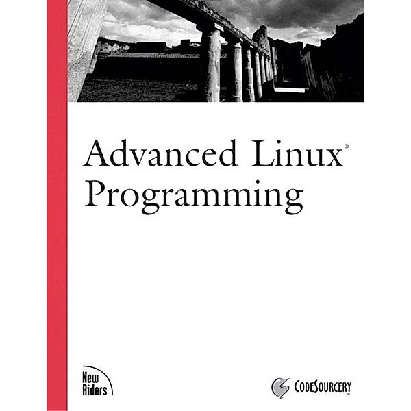 Advanced Linux Programming, Portable Documents, CodeSourcery LLC, Mitchell Mark L., Samuel Alex, Oldham Jeffrey