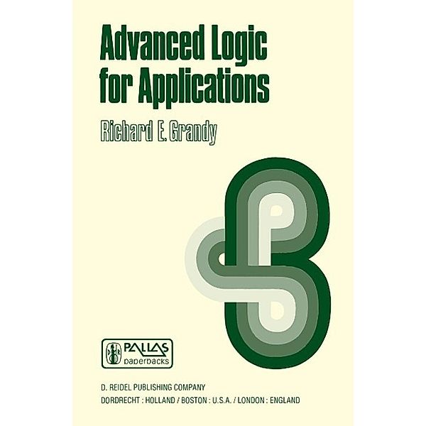 Advanced Logic for Applications / Synthese Library Bd.110, R. E. Grandy