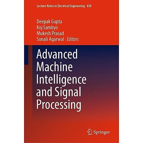 Advanced Machine Intelligence and Signal Processing