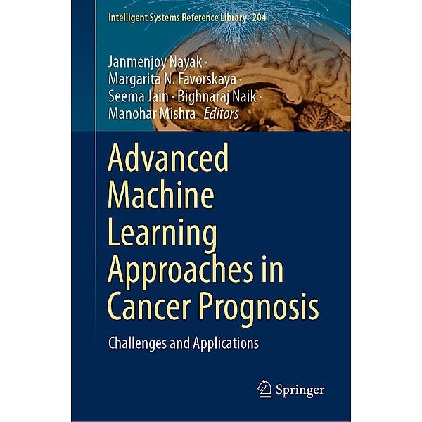 Advanced Machine Learning Approaches in Cancer Prognosis / Intelligent Systems Reference Library Bd.204