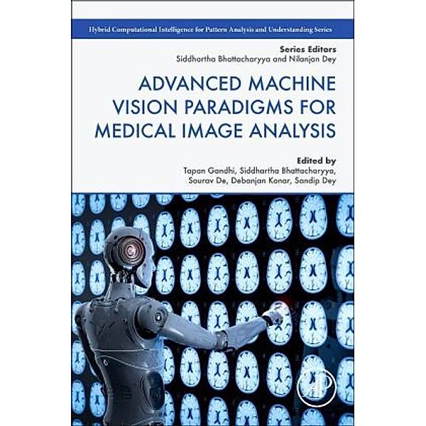 Advanced Machine Vision Paradigms for Medical Image Analysis