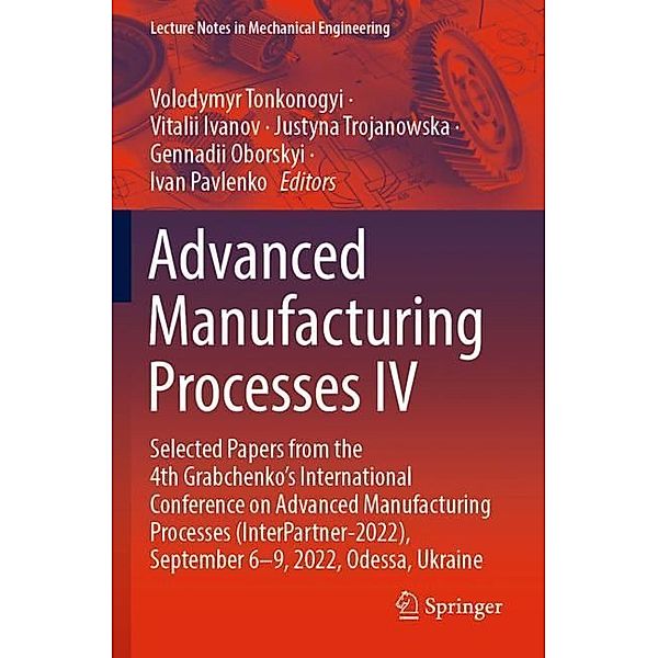 Advanced Manufacturing Processes IV