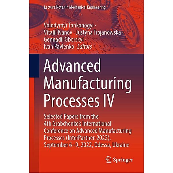 Advanced Manufacturing Processes IV / Lecture Notes in Mechanical Engineering
