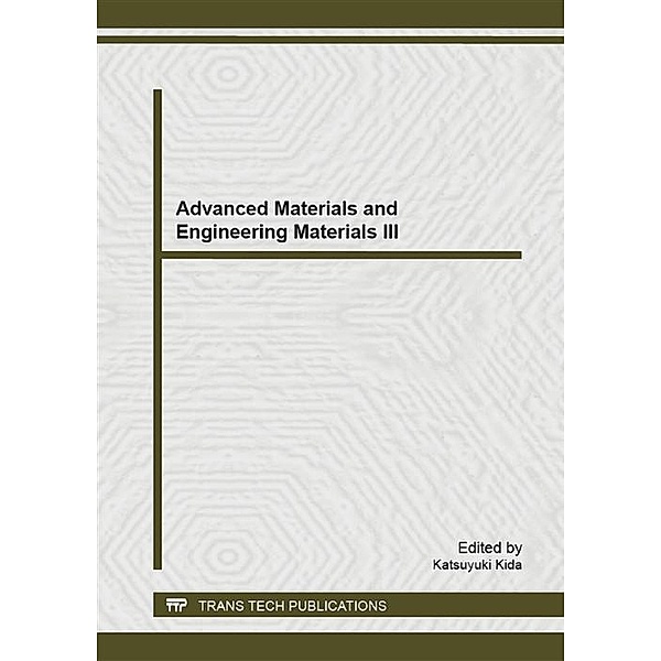 Advanced Materials and Engineering Materials III