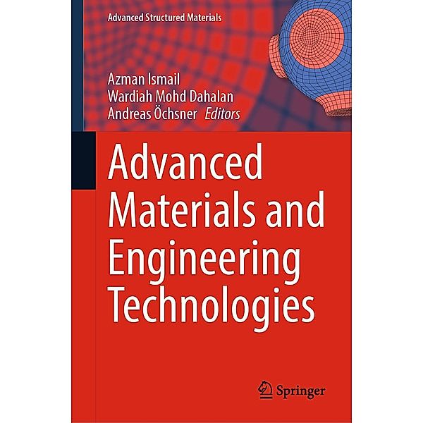 Advanced Materials and Engineering Technologies / Advanced Structured Materials Bd.162