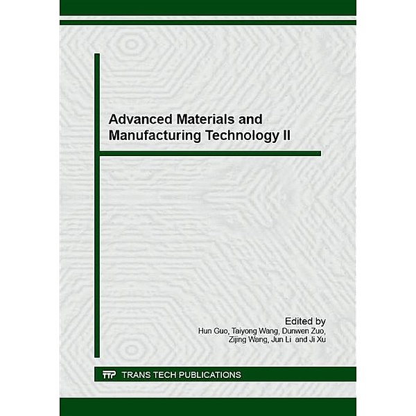 Advanced Materials and Manufacturing Technology II