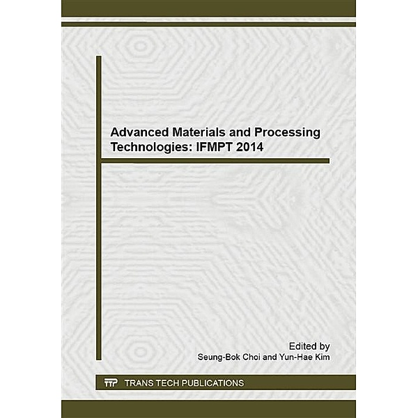 Advanced Materials and Processing Technologies: IFMPT 2014