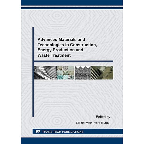 Advanced Materials and Technologies in Construction, Energy Production and Waste Treatment