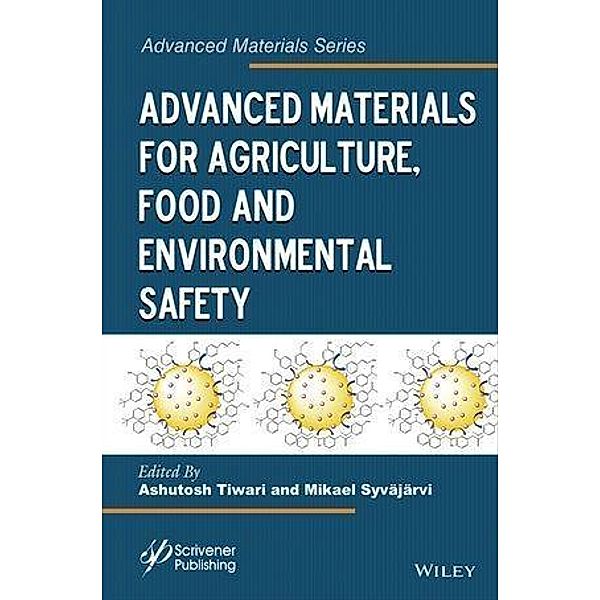 Advanced Materials for Agriculture, Food, and Environmental Safety / Advance Materials Series