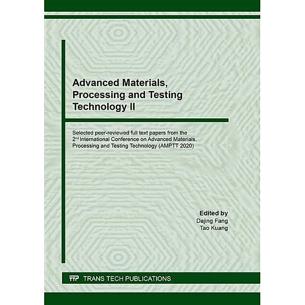 Advanced Materials, Processing and Testing Technology II