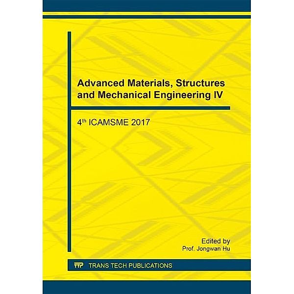 Advanced Materials, Structures and Mechanical Engineering IV