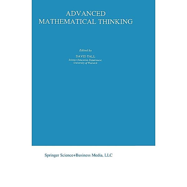 Advanced Mathematical Thinking / Mathematics Education Library Bd.11