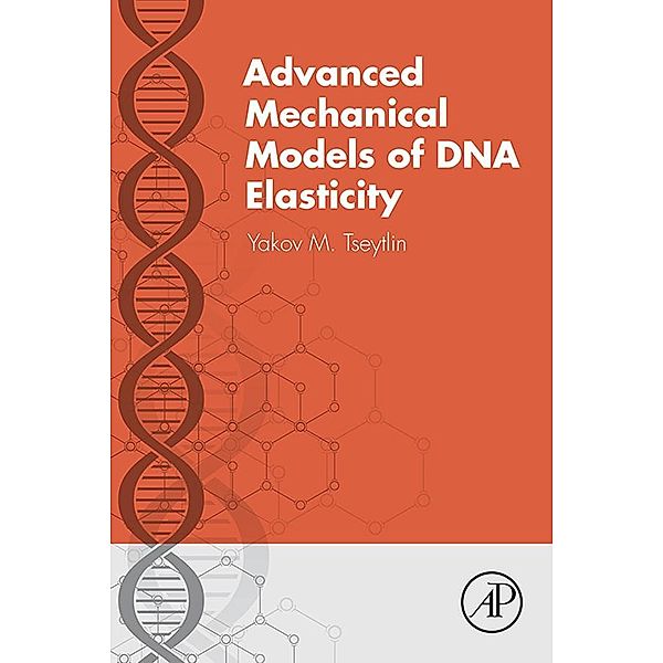 Advanced Mechanical Models of DNA Elasticity, Yakov M Tseytlin