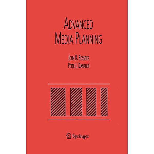 Advanced Media Planning, Peter J. Danaher, John R. Rossiter