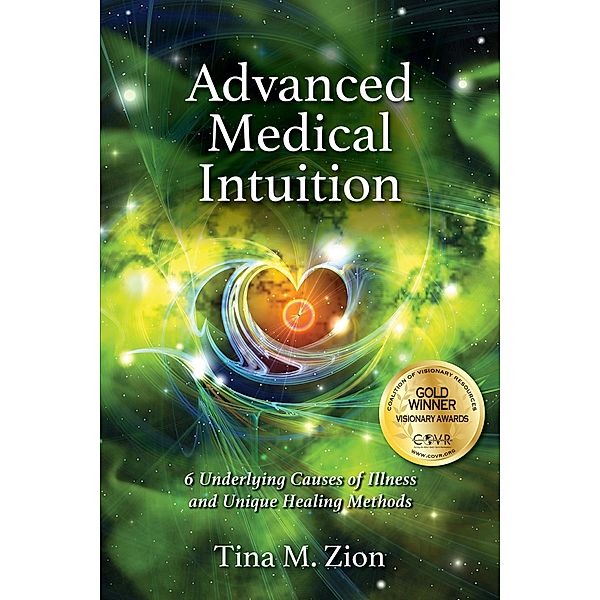 Advanced Medical Intuition / WriteLife Publishing, Tina M. Zion