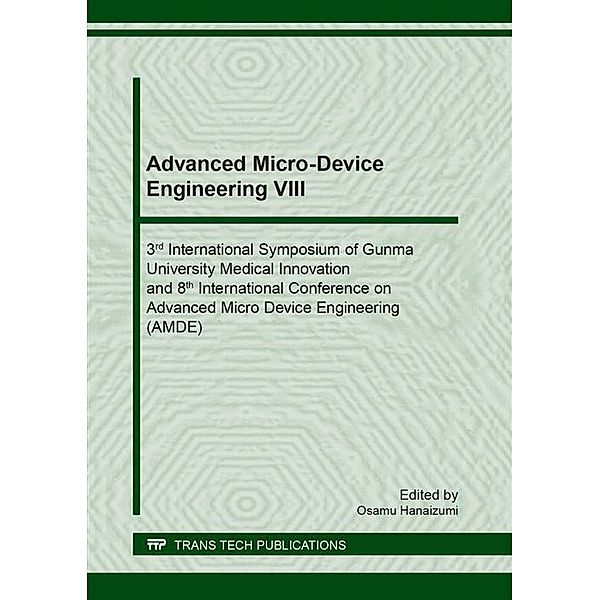 Advanced Micro-Device Engineering VIII