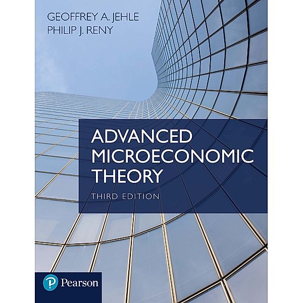 Advanced Microeconomic Theory, Geoffrey A. Jehle, Philip J. Reny