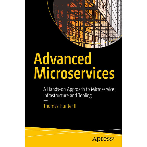 Advanced Microservices, Thomas Hunter