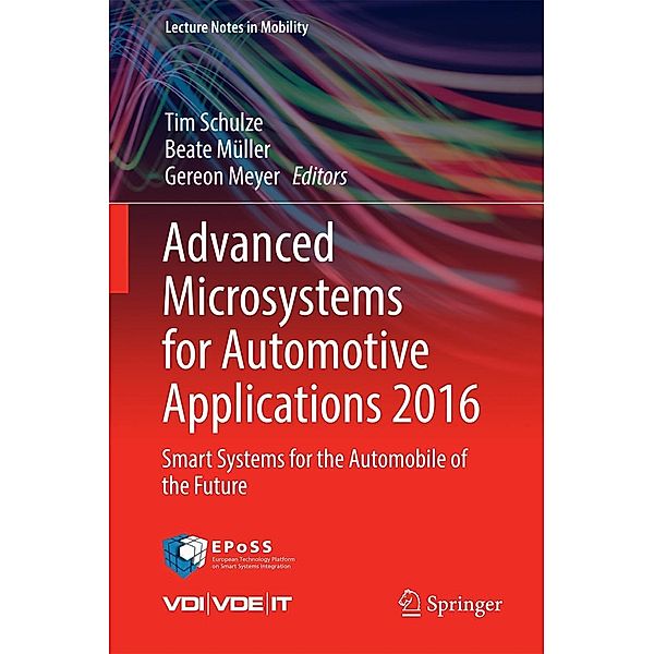 Advanced Microsystems for Automotive Applications 2016 / Lecture Notes in Mobility