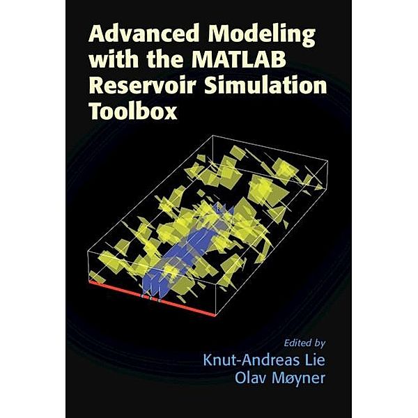 Advanced Modeling with the MATLAB Reservoir Simulation Toolbox