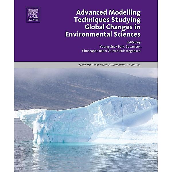 Advanced Modelling Techniques Studying Global Changes in Environmental Sciences