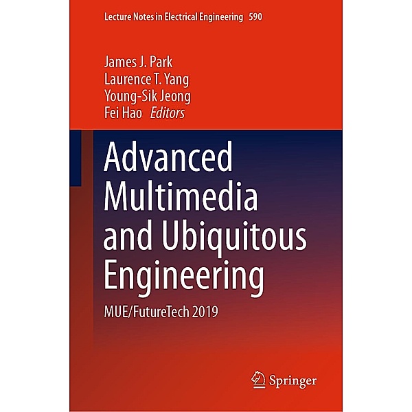 Advanced Multimedia and Ubiquitous Engineering / Lecture Notes in Electrical Engineering Bd.590