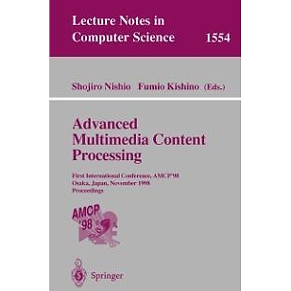 Advanced Multimedia Content Processing / Lecture Notes in Computer Science Bd.1554