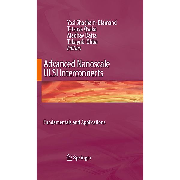 Advanced Nanoscale ULSI Interconnects: Fundamentals and Applications