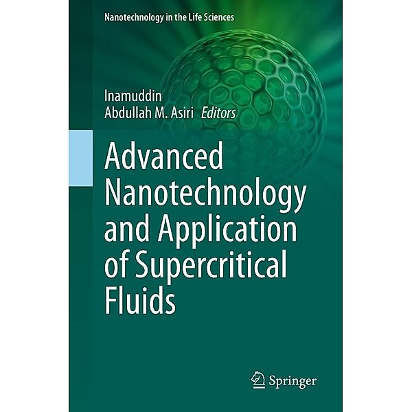 Advanced Nanotechnology and Application of Supercritical Fluids / Nanotechnology in the Life Sciences