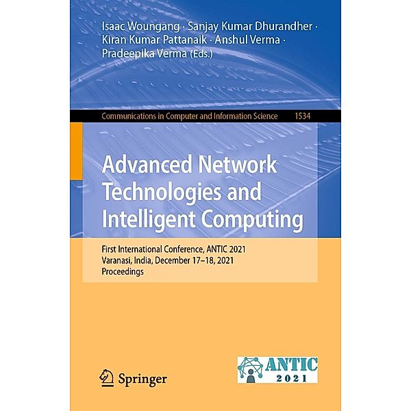 Advanced Network Technologies and Intelligent Computing / Communications in Computer and Information Science Bd.1534